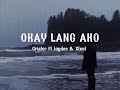 Okay Lang Ako (Official Audio) ft Jaydee & Xlent