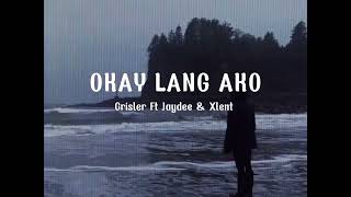 Okay Lang Ako (Official Audio) ft Jaydee & Xlent