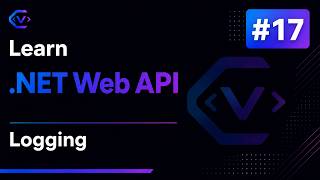 Learn .NET Web API #17 - Logging