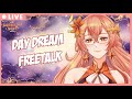 [Freetalk] Daydream freetalk... Apakah ini kenyataan?『VTuber Indonesia』