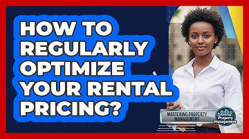 How to Regularly Optimize Your Rental Pricing?