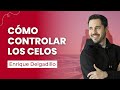 Cómo controlar los celos- 4 cosas que tienes que saber para dejar de ser celoso