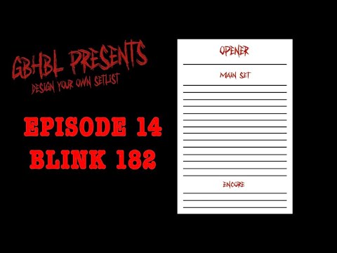 Design Your Own Set: Episode 14 - Blink 182