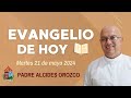 #EvangelioDeHoy | 📖 martes 21 de mayo de 2024 con el Padre Alcides Orozco