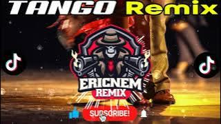 Tango Medley Budots Remix | Dj Ericnem