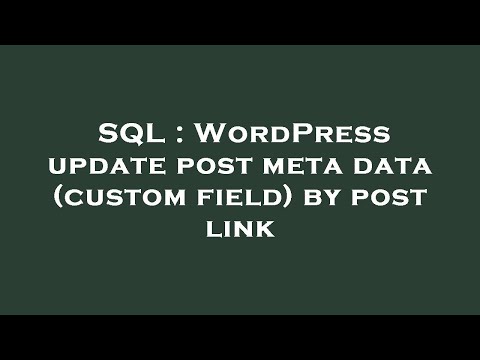 SQL : WordPress update post meta data (custom field) by post link