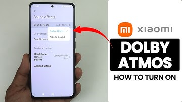 Turn on Dolby Atmos on Xiaomi, Redmi Phone | Enable Dolby Atmos