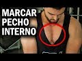 PECHO INTERNO: 5 Ejercicios que Deberías Estar Haciendo