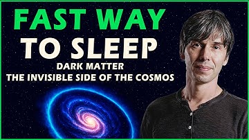 The Invisible Side of The Cosmos With Dr Brian Cox (For Sleep)