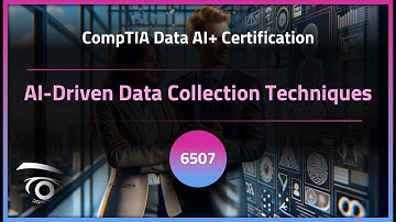 AI-Driven Data Collection Techniques | Exclusive Lesson