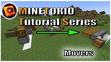 Minetorio Tutorial - Movers