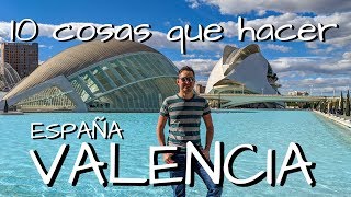 Qué hacer en Valencia, España - 10 cosas que ver en Valencia en 2 días