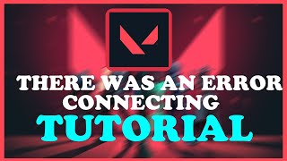 Valorant - Fix There was an Error Connecting to the platform - TUTORIAL | 2022