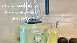 KitchenAid K400 Variable Speed Blender Unboxing and Avocado Smoothie Sinh To Bo