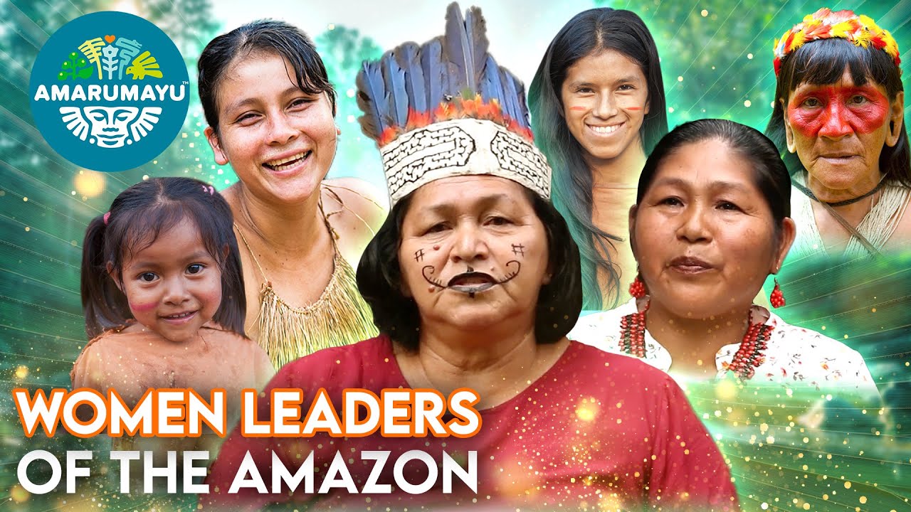 Meet the WOMEN Leaders of the AMAZON 🍃  | AMARUMAYU Community