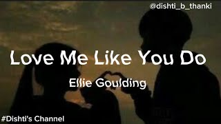 Love Me Like You Do | Slowed Reverb | With English Lyrics |