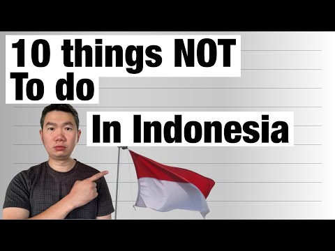 10 Things Not To Do in Indonesia