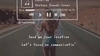 Download Lagu Location -Vazquez Sounds Cover, Story WhatsApp