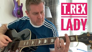 Video thumbnail of "Lady - T.Rex Marc Bolan Acoustic Guitar Lesson (Chord Sheet)"