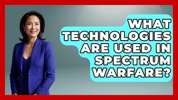 What Technologies Are Used In Spectrum Warfare? - Tactical Warfare Experts