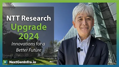 Tech Update: NTT Research - Innovations for a Better Future