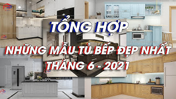 TỔNG HỢP những chiếc tủ bếp ĐẸP NGẤT NGÂY của Nội Thất Hpro tháng 6 - 2021 | Nội Thất Hpro