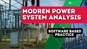 Modern Power System Analysis- Power factory