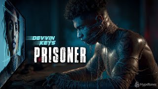 Devvin Keys - Prisoner - Official Video (4K)
