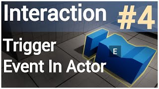 Interaction System - Trigger Event In Actor (replicated) - Unreal Engine 5 Tutorial [UE5] #4