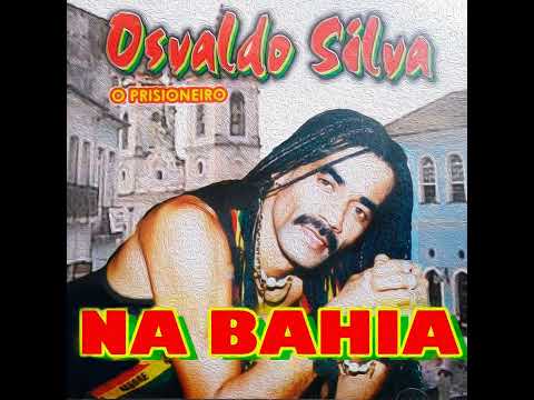 Osvaldo Silva - Você Ainda Pensa em Mim (Na Bahia)
