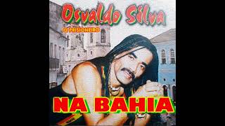 Osvaldo Silva - Você Ainda Pensa em Mim (Na Bahia)