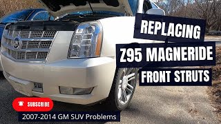 Suspension problems with 20072014 Escalade: Replacing Z95 front struts in Cadillac, GMC, Chevy