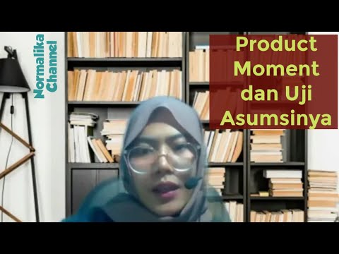 Uji Korelasi Pearson Product Moment Dan Uji Asumsinya - Part 1