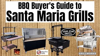 BBQ Buyer's Guide to Santa Maria Grills (and Argentine Brasero Grills)