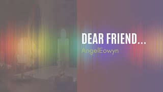 Dear Friend