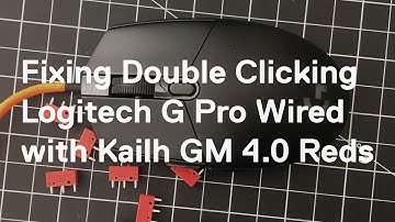 Fixing a double clicking Logitech G Pro Wired with Kailh GM 4.0 Red Switches