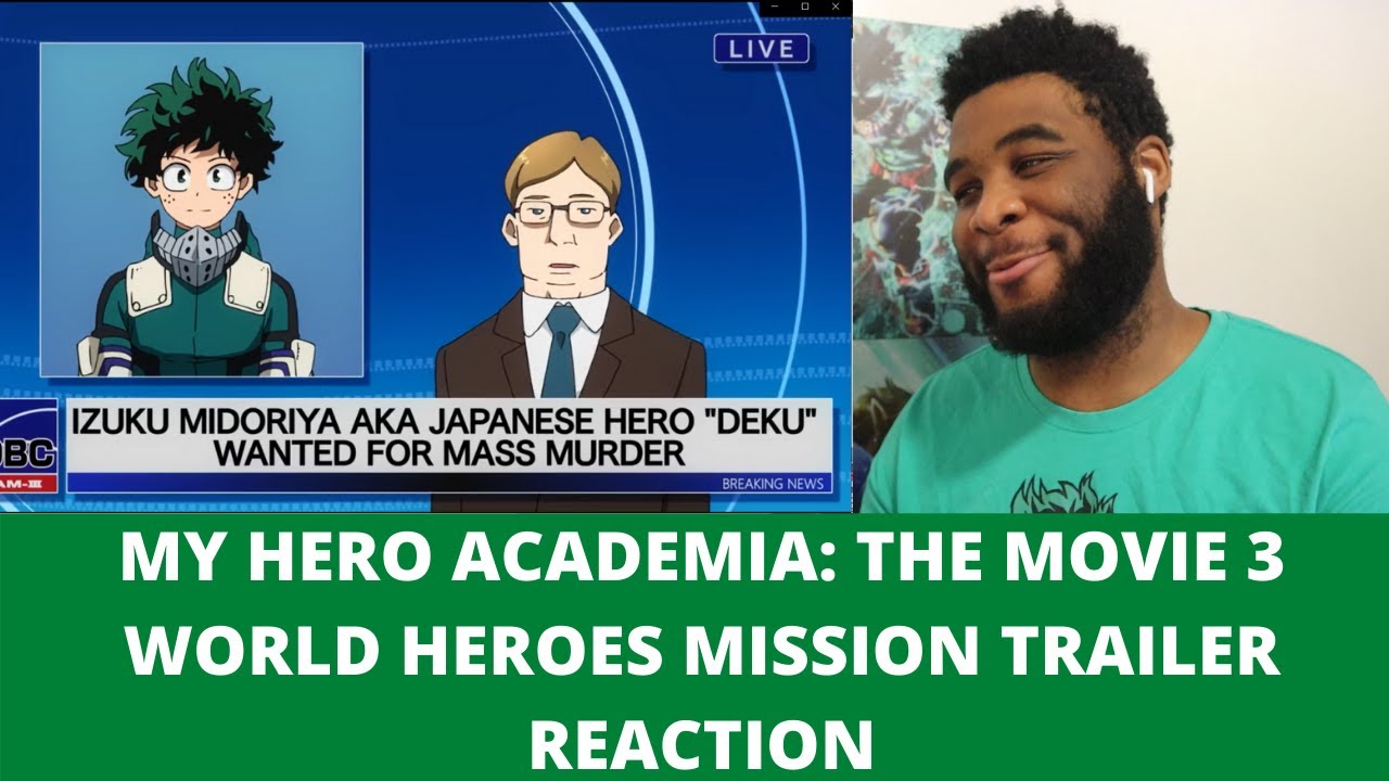 REACT TRAILER BOKU NO HERO - My Hero Academia Movie 3 World Heroes Mission  