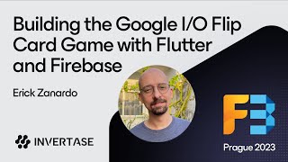 F3 Prague 2023: Building the Google I/O Flip Card Game with Flutter &amp; Firebase - Erick Zanardo