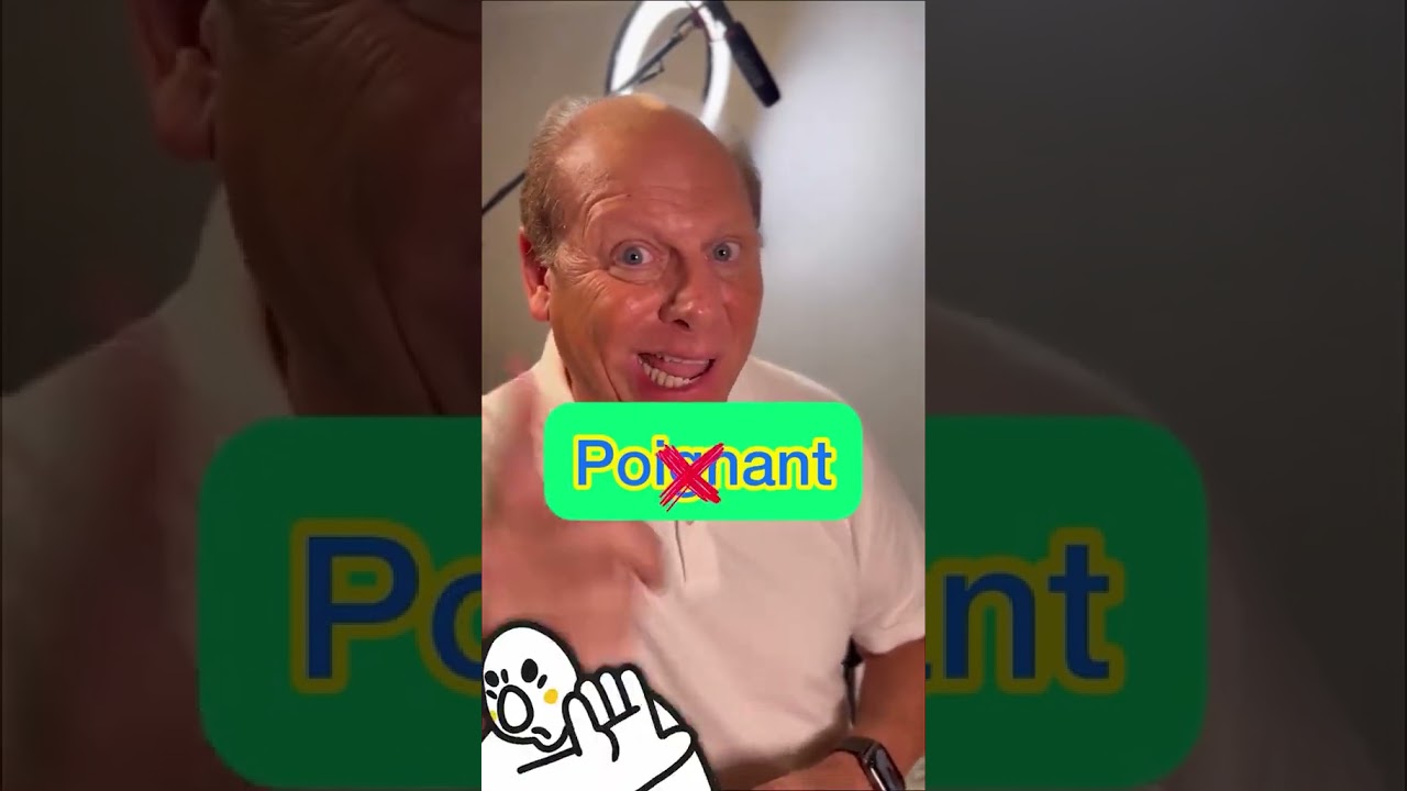 How do you say Poignant?