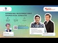 Webinar: Expanding Investment Amid Geopolitical Conflicts