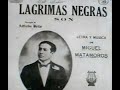 Miguel Matamoros - Lagrimas Negras