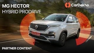 MG Hector Petrol Hybrid Prodrive (Partner content)
