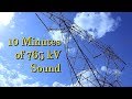 10 Minutes of 765 kV Sound