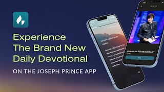 Experience The Brand New Daily Devotional On The Joseph Prince App