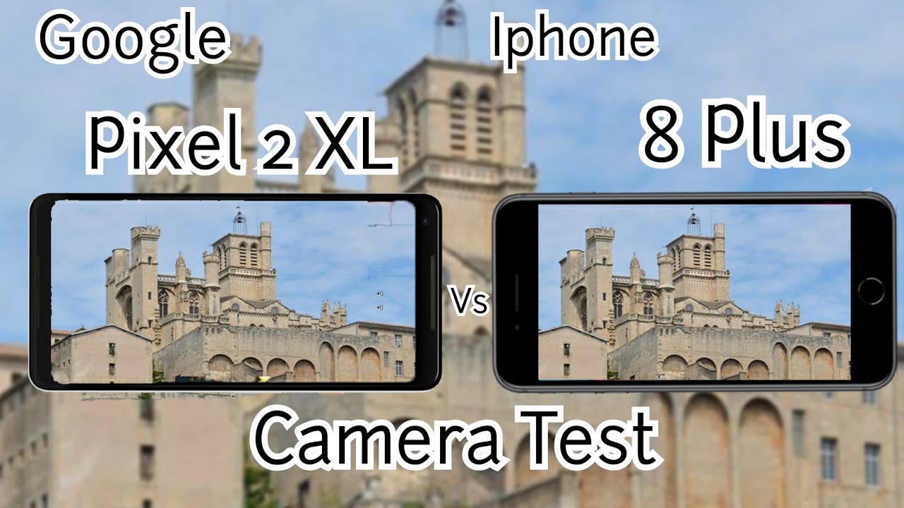 Google pixel 2 vs iphone 8 camera