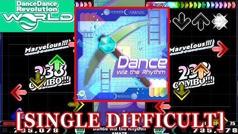 【DDR WORLD】 Dance wiz the Rhythm / AMAZE [SINGLE DIFFICULT] 譜面確認+Clap