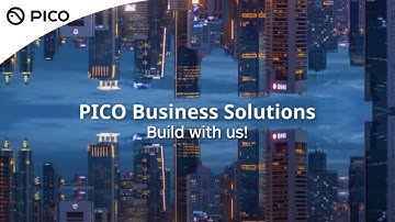 Discover PICO Business - Immersive Enterprise