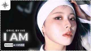 「AI COVER」| How Would NMIXX sing 'I AM' ORIG. BY IVE | NSWERai [REQUEST]