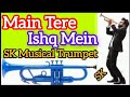 Main tere ishq mein mar na jautrumpet tunetrumpet hindi music songtrumpet instrumentalskmusical