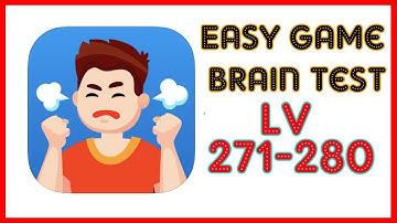 Easy Game Brain Test Level 271 272 273 274 275 276 277 278 279 280 Walkthrough Solution